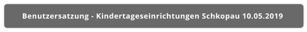 Benutzersatzung - Kindertageseinrichtungen Schkopau 10.05.2019