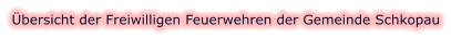 Übersicht der Freiwilligen Feuerwehren der Gemeinde Schkopau